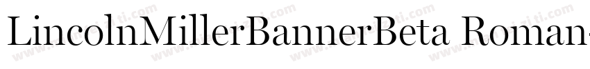 LincolnMillerBannerBeta Roman字体转换